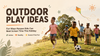 Outdoor & Active Play Ideas for Kenyan Kids: Beat Screen Time This Holiday